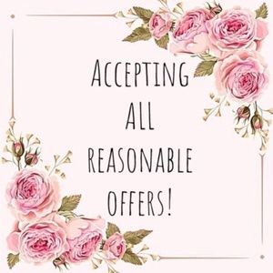 Accepting All Reasonable Offers!